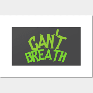 Cant breath Posters and Art